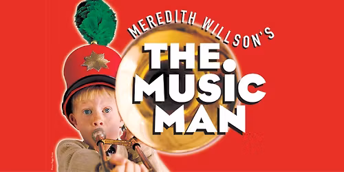 Meredith Wilson's The Music Man