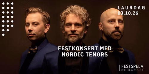 Festkonsert med Nordic Tenors i Geirangersalen
