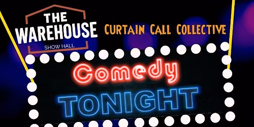 "The Warehouse" Show Hall presents - Comedy Tonight! (Only 80 Tickets!)