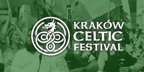 Krak\u00f3w Celtic Festival 2026!