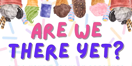 GADS Youth Summer Production 2026: Are We There Yet?