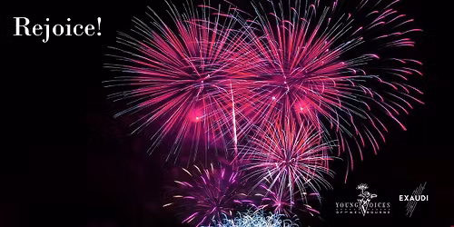 Rejoice! - Exaudi & Young Voices of Melbourne