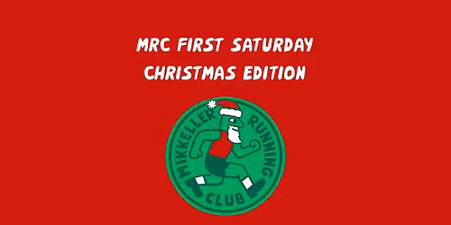\ud83c\udf84 Christmas Run with Mikkeller Running Club \u2013 First Saturday #133
