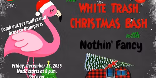 White Trash Christmas Bash