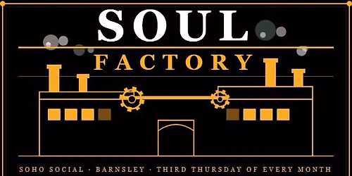 The Soul Factory 