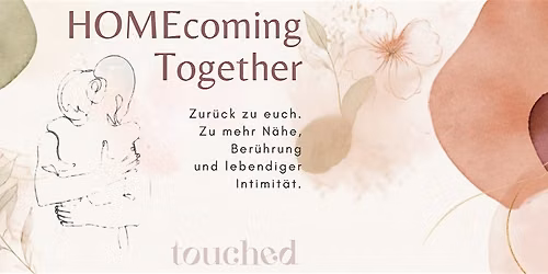 HOMEcoming Together - Ein Wochenende f\u00fcr eure Verbindung