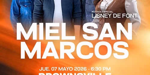 Miel San Marcos: Gloria Sobre Brownsville