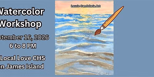 Watercolor Workshop- Glistening Waters