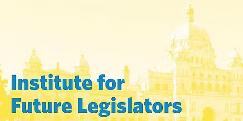 2026 Institute for Future Legislators (Three-weekends in August)