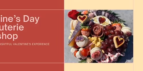 Valentine's Day Charcuterie Workshop