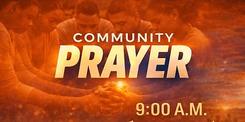 Community Prayer for EVERYONE | Every Second Saturday at 9:00AM