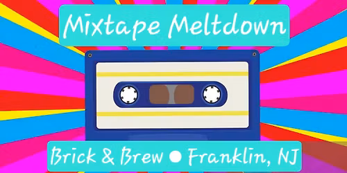 Mixtape Meltdown Spring Kickoff at Brick & Brew