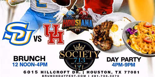 SOUTHERN UNIVERSITY VS UNIVERSITY OF HOUSTON SATURDAY BRUNCH DAY FEST