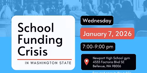 \ud83d\udce3 Regional Town Hall: School Funding Crisis in Washington State