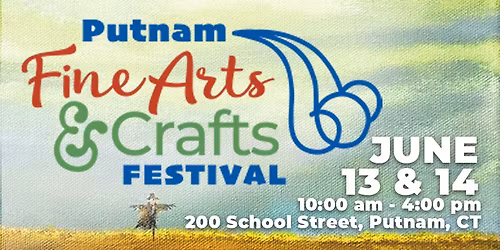 Fourth Annual Putnam Fine Arts & Crafts Event