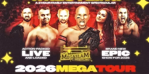 \ud83d\udea8 LAST FEW TICKETS! \ud83e\udd3c MEGASLAM WRESTLING 2026 Live Tour - BANK HOLIDAY SPECIAL!