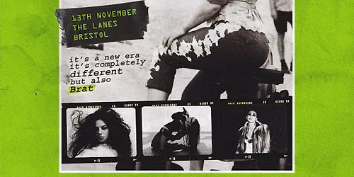 Music. Fashion. Brat. (Bristol)