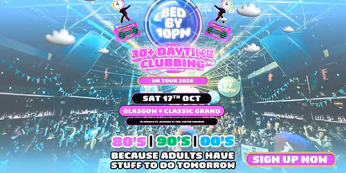 Bed By 10 Is Coming To Glasgow!