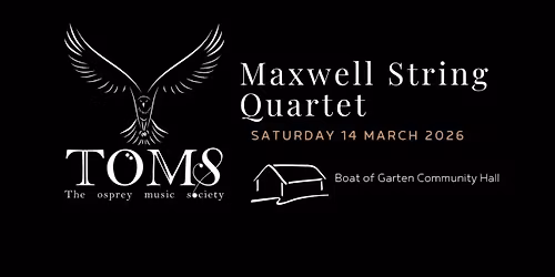 TOMS presents the Maxwell String Quartet