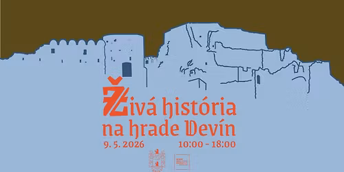 Festival \u017div\u00e1 hist\u00f3ria 2026 na hrade Dev\u00edn