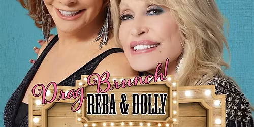 DRAG BRUNCH: REBA & DOLLY!