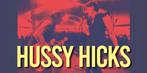 Hussy Hicks