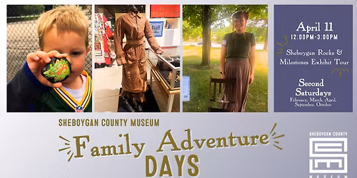 Family Adventure Day: Sheboygan Rocks & MIlestones Exhibit Tour