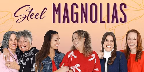 Steel Magnolias