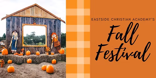 Eastside Christian Academy's Fall Festival!