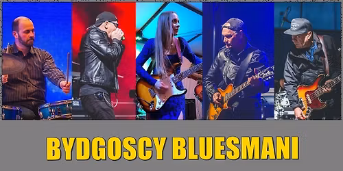 Bydgoscy Bluesmani \/\/ Koncert + Jam Session