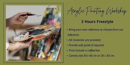 Acrylic Painting Workshop (freestyle with guide)