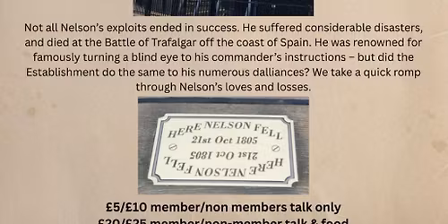 A pillar of society? Admiral Lord Nelson and his loves and losses presented by Cathy Shelbourne