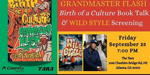 Grandmaster Flash at The Tara - Birth of a Culture Book Talk & Wild Style Screening