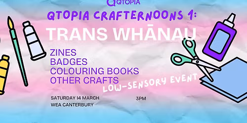 Qtopia Crafternoon 1: Trans Wh\u0101nau