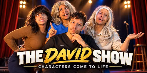 The David Show: Characters Come to Life