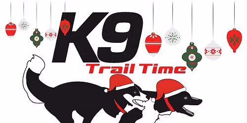 K9 Trail Time HQ Christmas Open Shopping Afternoon