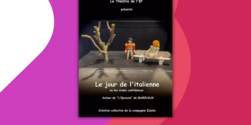 Le Jour de l'italienne, par Le Th\u00e9\u00e2tre de l'If