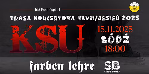 KSU-Trasa "Id\u017a Pod Pr\u0105d II"+ Farben Lehre + Stare Dziady \/\/ \u0141\u00f3d\u017a - Browar Warkot