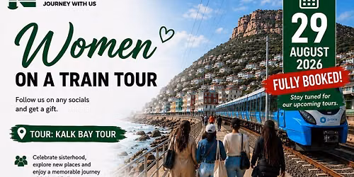 Women Only Rail Tour FULLY BOOKED