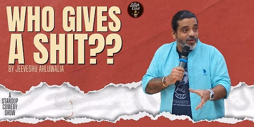 Who Gives A Shit By Jeeveshu Ahluwalia