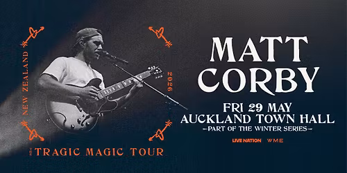 Matt Corby | The Tragic Magic Tour | Auckland