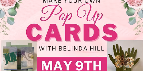 Paper Crafts & Book Arts: Pop Up Cards with Belinda Hill