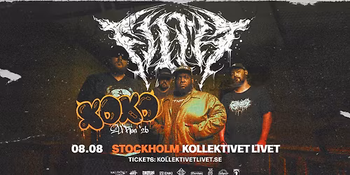 FILTH + Support: XOXO. + Local Support: TBA | Stockholm