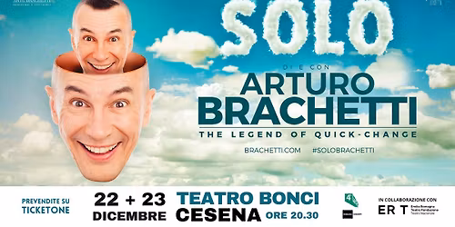 Arturo Brachetti "Solo" - Teatro Bonci Cesena