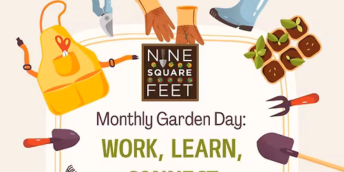 Monthly Garden Day: Work, Learn, Connect