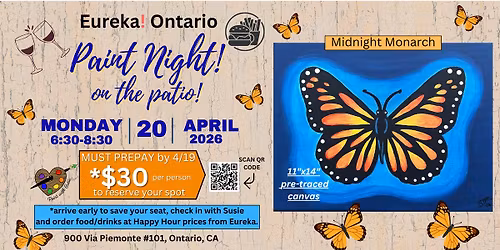 Paint Night on the Patio at Eureka Ontario,4\/20"Midnight Monarch"