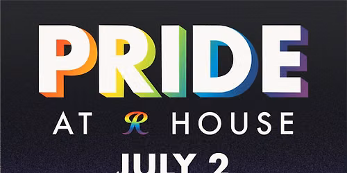 Pride at R House