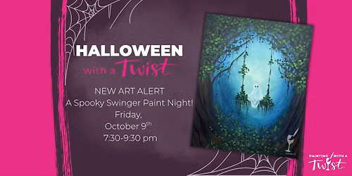 Halloween with a Twist: A Spooky Swinger Paint Night! 
