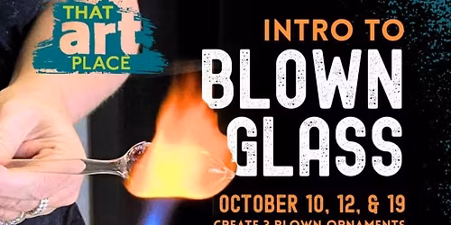 Adult Intro to Glassblowing: Create your own Ornaments