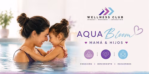 Aqua Bloom : Mam\u00e1 & Hijos